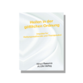 Heilen in der göttlichen Ordnung - Gedrucktes Buch